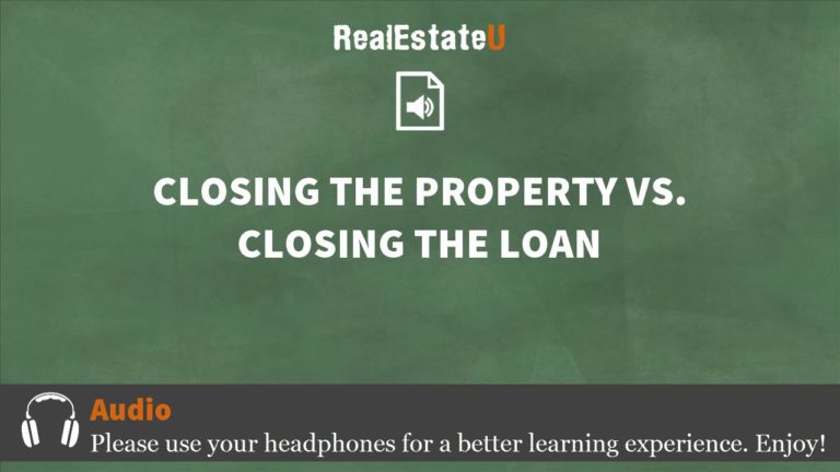30.1 Closing the Property vs. Closing the Loan | Georgia Real Estate License | RealEstateU.tv